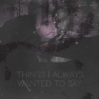 Things I Always Wanted To Say by Psych