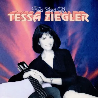 The Best of Tessa Ziegler by Tessa Ziegler