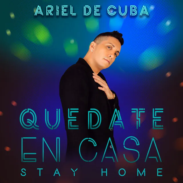 Quedate en Casa - Stay Home