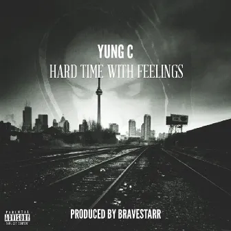 Hard Time with Feelings by Yung C