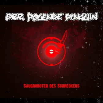 Saugroboter des Schreckens by Der Pogende Pinguin