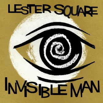 Invisible Man by Lester Square