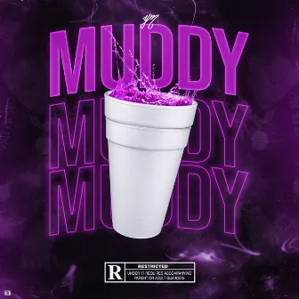 Muddy by YM