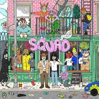 Squad by Big Wet