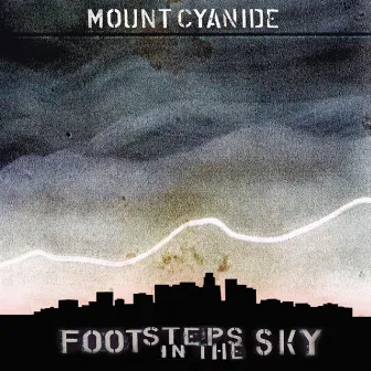 Footsteps in the Sky by Mount Cyanide