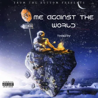 Me Against The World by Th30ry