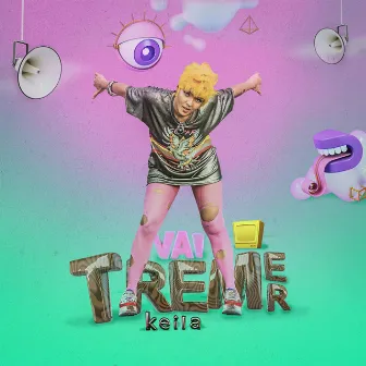 Vai Tremer by KEILA