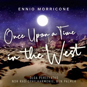 Once Upon a Time in the West by NDR Radiophilharmonie