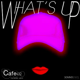 What's Up by Cafe 432