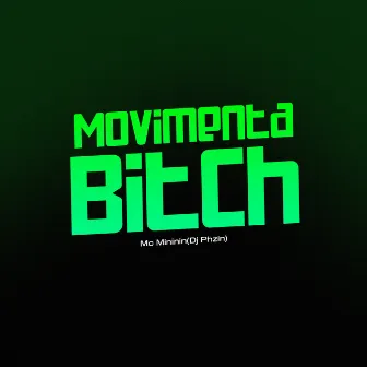 Movimenta Bitch by Fera Entretenimento