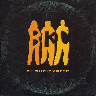 El Sublevarte - Single by BKC