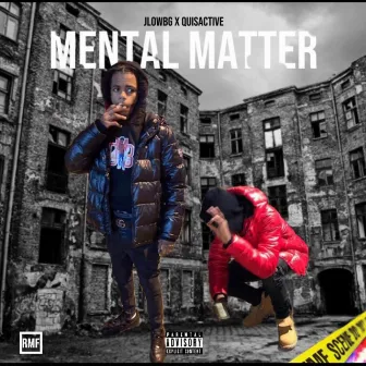 Mental Matter by JlowBG