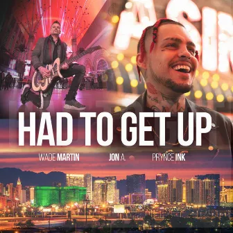 Had to Get Up by Wade Martin