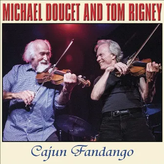 Cajun Fandango by Michael Doucet