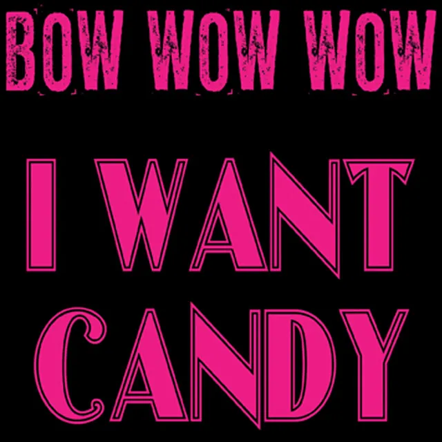 I Want Candy - Re-Recorded