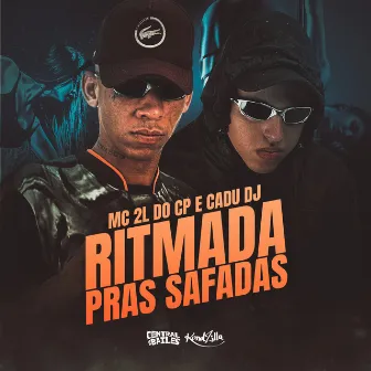 Ritmada Pras Safadas by MC 2L do CP