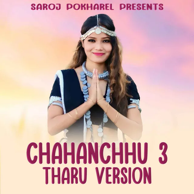 Chahanchhu 3 - Tharu Version