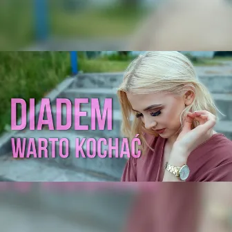 Warto kochać by Diadem