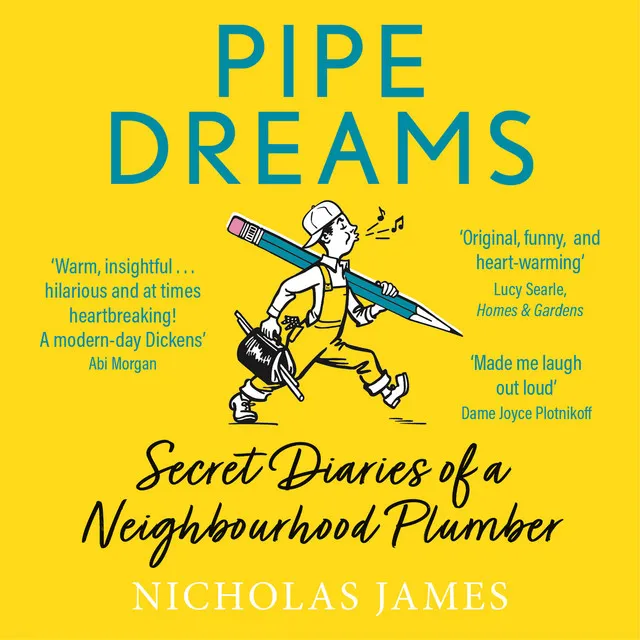 Chapter 16 - Pipe Dreams - The Secret Diary of a Neighbourhood Plumber