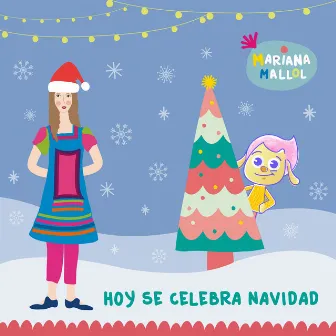 Hoy Se Celebra Navidad by Mariana Mallol