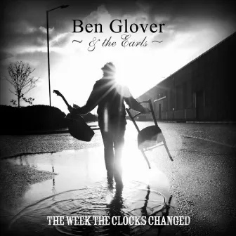 The Week The Clocks Changed by Ben Glover