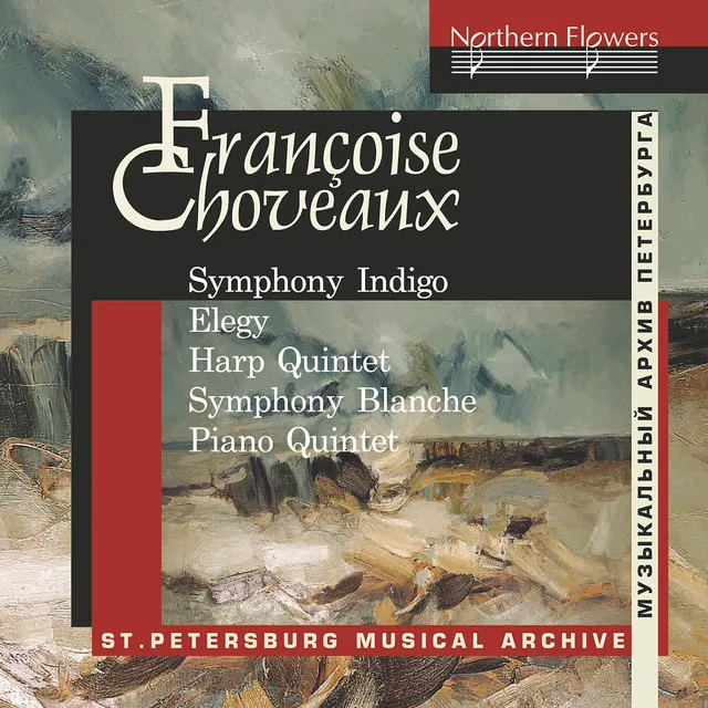 Françoise Choveaux: Symphony Indigo, Op. 2 & Other Works