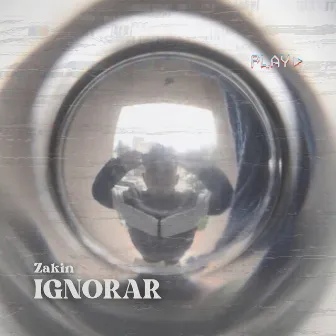 Ignorar by Zakin