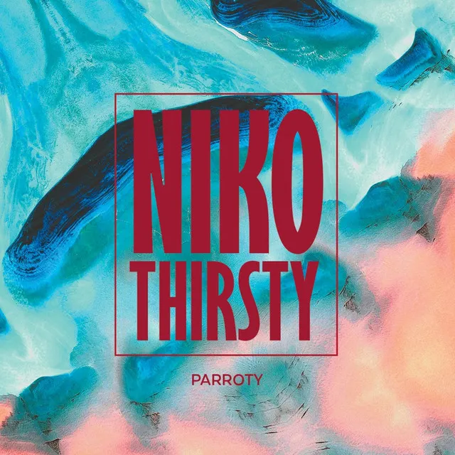 Niko Thirsty