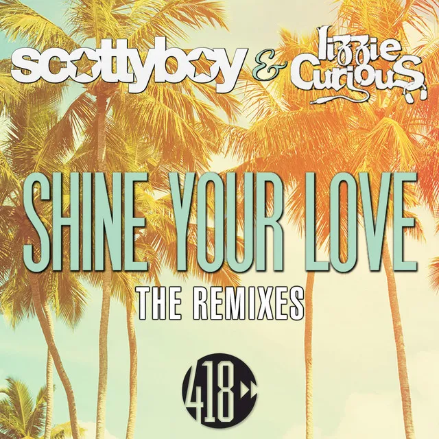 Shine Your Love - Dirty Werk Remix