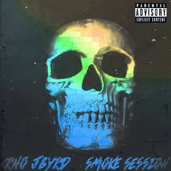 Smoke Session by RNO JBYRD