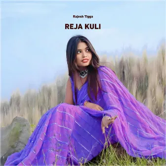 Reja Kuli by Rajesh Tigga