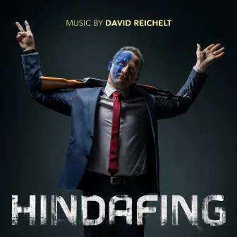 Hindafing (Original Motion Picture Soundtrack) by David Reichelt