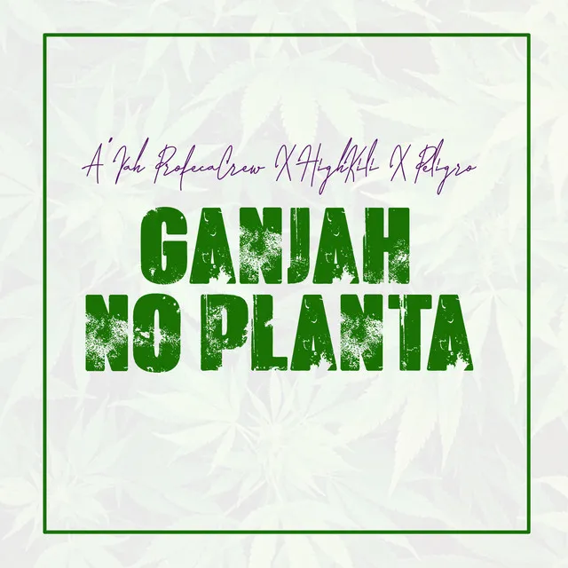 Ganjah no planta - Remix