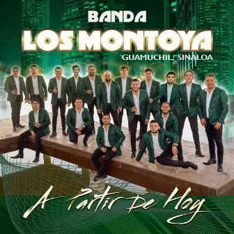 A Partir de Hoy by Banda Los Montoya