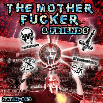 The Mother Fucker & Friends by The Mother Fucker