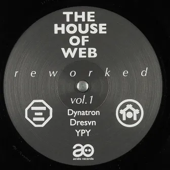 The House of Web - Reworked Vol. 1 by Web