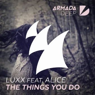 The Things You Do by Luxx