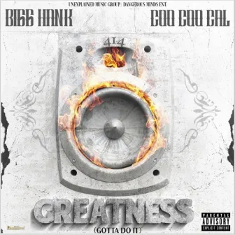 Greatness - Gotta Do It by Coo Coo Cal