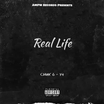 Real Life by Chink G