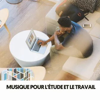 Musique pour l'étude et le travail : Étude et travail by Focus & Work