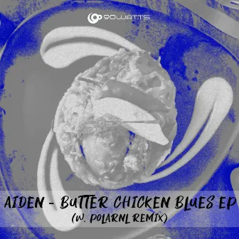 Butter Chicken Blues EP by Aiden