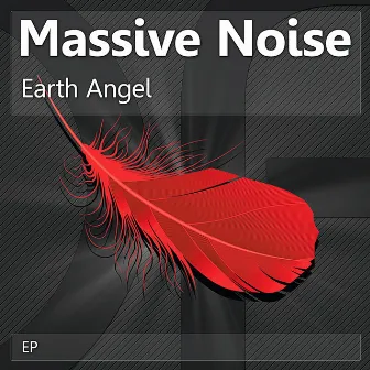 Earth Angel by Massive Noise