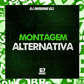 Montagem Alternativa by DJ NANDINHO 011