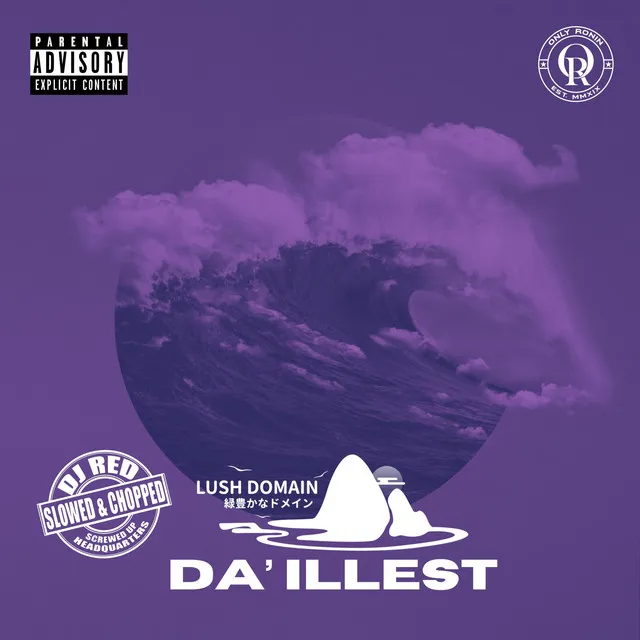 Da Illest (Slowed & Chopped)