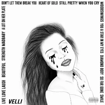 Still Pretty When You Cry by Velli