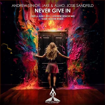 Never Give In by Andrew Senior