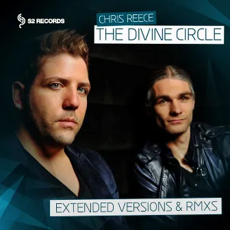 The Divine Circle (Extended Versions & Remixes) by Chris Reece