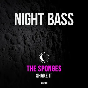 Shake It by The Sponges