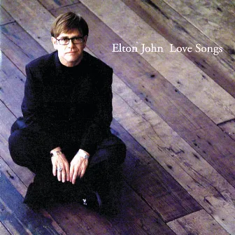 Love Songs by Elton John