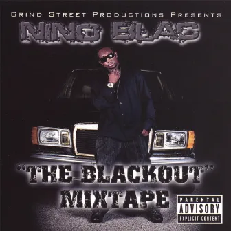 The BlackOut: Mixtape by Nino Blac